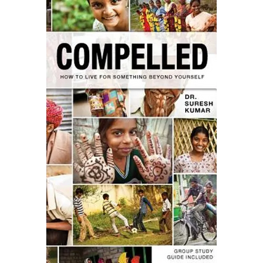 Compelled: How to Live for Something Beyond Yourself