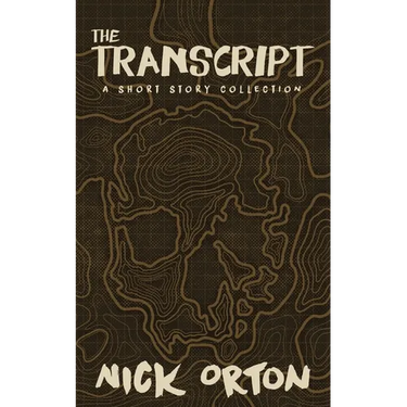 The Transcript: A Short Story Collection