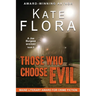 Those Who Choose Evil