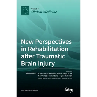 New Perspectives in Rehabilitation after Traumatic Brain Injury