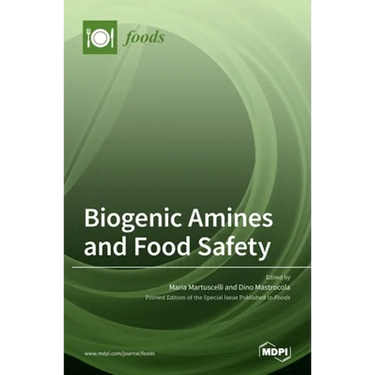 Biogenic Amines and Food Safety
