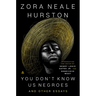 You Don't Know Us Negroes and Other Essays