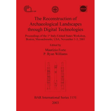 The Reconstruction of Archaeological Landscapes through Digital Technologies