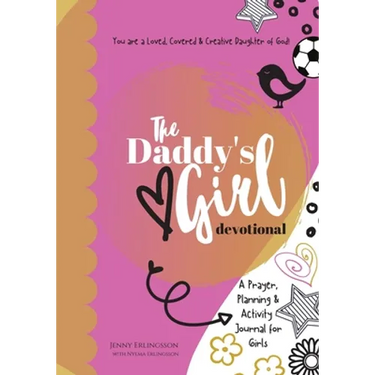 The Daddy's Girl Devotional