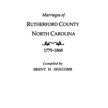 Marriages of Rutherford County, North Carolina, 1779-1868