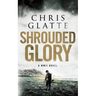 Shrouded Glory: A WWII Novel