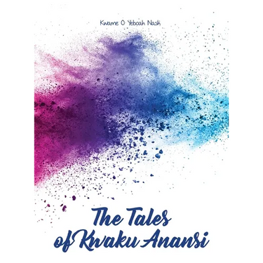 The Tales of Kwaku Anansi