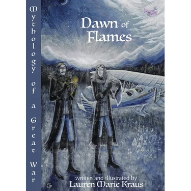 Dawn of Flames: Mythology of a Great War