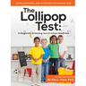 Developmental and Interpretive Manual for the Lollipop Test