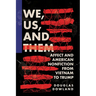 We, Us, and Them: Affect and American Nonfiction from Vietnam to Trump