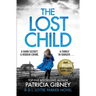 The Lost Child: A Gripping Detective Thriller with a Heart-Stopping Twist