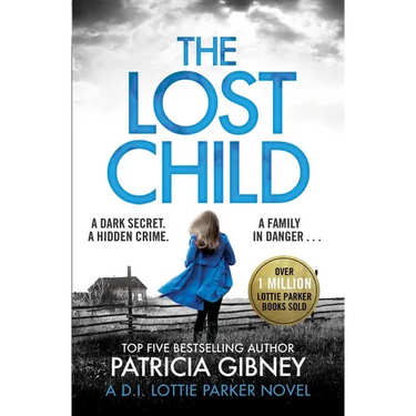 The Lost Child: A Gripping Detective Thriller with a Heart-Stopping Twist
