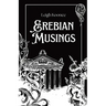 Erebian Musings