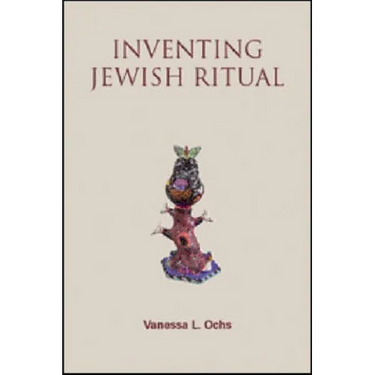 Inventing Jewish Ritual