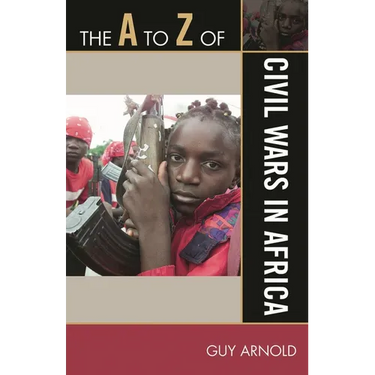 The A to Z of Civil Wars in Africa