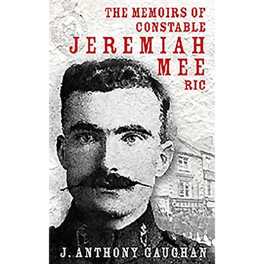 The Memoirs of Constable Jeremiah Mee RIC