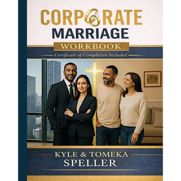 Corporate Marriage WORKBOOK: Biblical Wisdom Combined with Business Strategies for a Marriage That Thrives