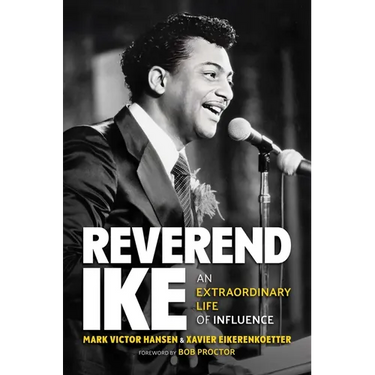 Reverend Ike: An Extraordinary Life of Influence