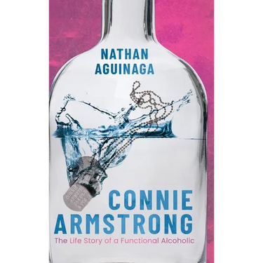 Connie Armstrong: The Life Story of a Functional Alcoholic