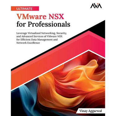 Ultimate VMware NSX for Professionals