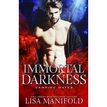 Immortal Darkness: A STANDALONE Vampire Romance