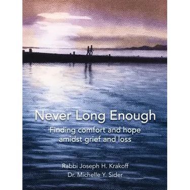 Never Long Enough, Premium Hardcover Edition: Finding comfort and hope amidst grief and loss