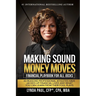 Making Sound Money Moves: Financial Playbook for All Jocks - 43 Reasons Professional Athletes Have Jacked-Up Financial Lives and What You Can Le