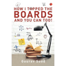 How I Topped Boards and You Can Too!