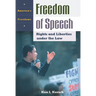 Freedom of Speech: Rights and Liberties Under the Law