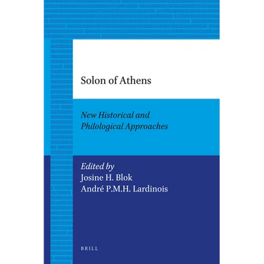 Solon of Athens: New Historical and Philological Approaches