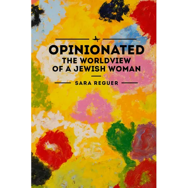 Opinionated: The World View of a Jewish Woman