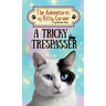 A Tricky Trespasser: The Adventures of Kitty Corner Book 2