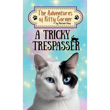 A Tricky Trespasser: The Adventures of Kitty Corner Book 2