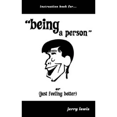 Instruction Book For...Being a Person: Or (Just Feeling Better)