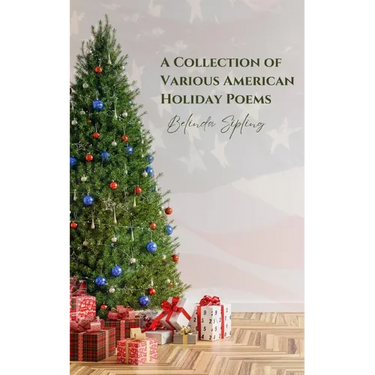 A Collection of Various American Holiday Poems