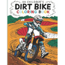 "Dirt Bike Coloring Book: An Exciting Adventure for Kids Who Love Off-Road Riding!" "Dirt Bike Coloring Book for kids ages 3-8! Adventure and fu