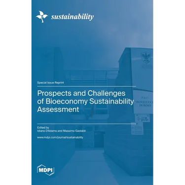 Prospects and Challenges of Bioeconomy Sustainability Assessment