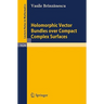 Holomorphic Vector Bundles Over Compact Complex Surfaces