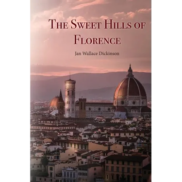 The Sweet Hills of Florence