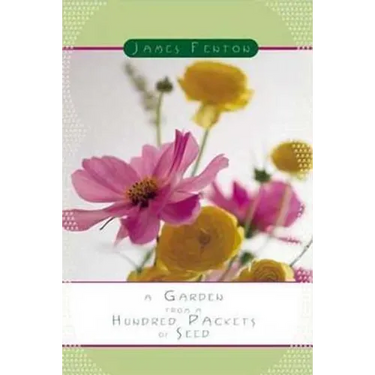 A Garden from a Hundred Packets of Seed
