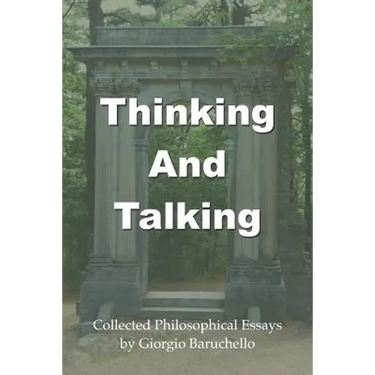 Thinking and Talking: Collected Philosophical Essays