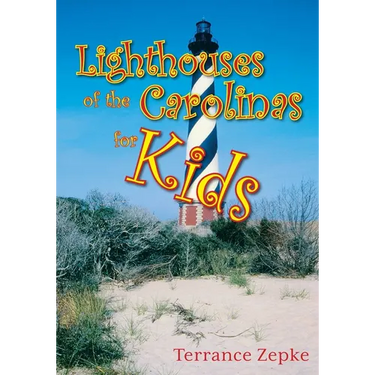 Lighthouses of the Carolinas for Kids