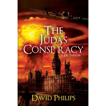 The Judas Conspiracy: A JFK Thriller