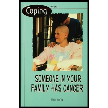 When Someone in Your Family Has Cancer