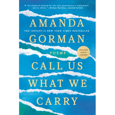 Call Us What We Carry: Poems