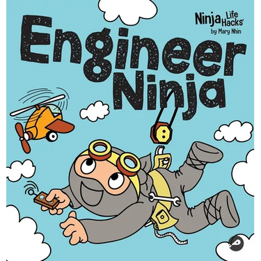 Engineer Ninja: A Children's Book in Rhyme About Making Mistakes and a Growth Mindset