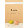 Trinity: The God We Don't Know