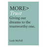 More Trust: Giving Our Dreams to the Trustworthy One