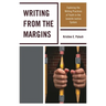 Writing from the Margins: Exploring the Writing Practices of Youth in the Juvenile Justice System