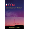 UFOs: Interplanetary Visitors: A UFO Investigator Reports on the Facts, Fables, and Fantasies of the Flying Saucer Conspiracy